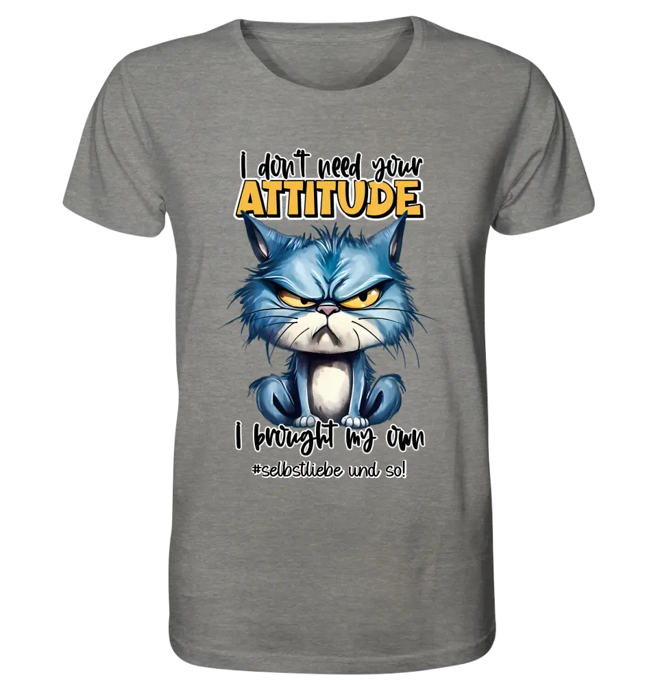 Ich brauche deine Meinung nicht - ich habe meine eigene • Katze • Unisex Premium T-Shirt XS-5XL aus Bio-Baumwolle für Damen & Herren • Exklusivdesign • personalisiert