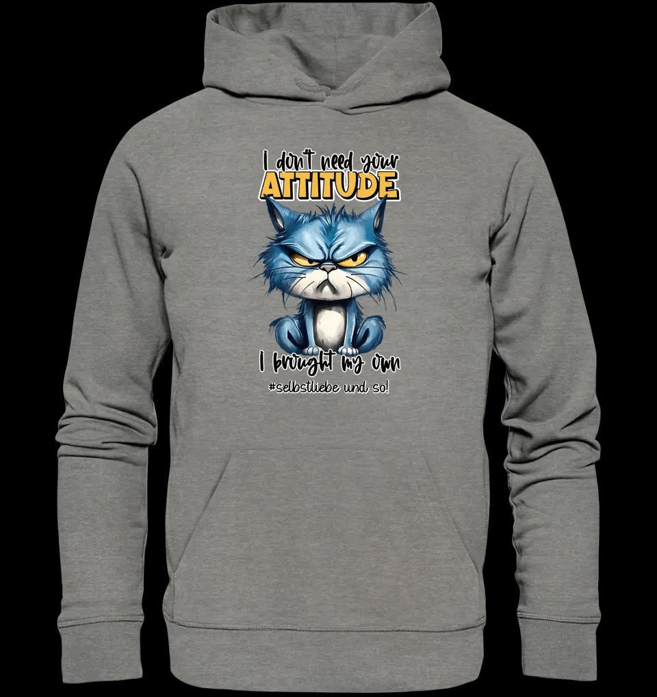 Ich brauche deine Meinung nicht - ich habe meine eigene • Katze • Unisex Premium Hoodie XS-5XL aus Bio-Baumwolle für Damen & Herren • Exklusivdesign • personalisiert