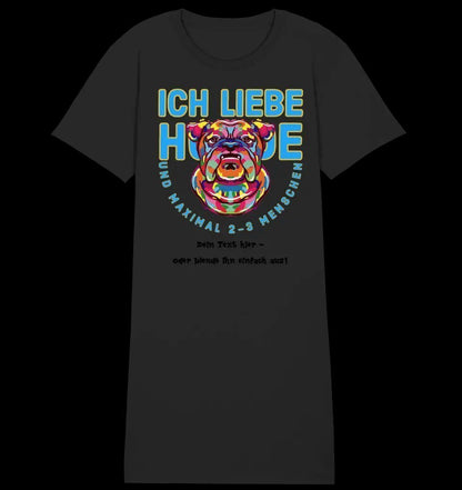 Ich liebe Hunde und 2-3 Menschen • 4 Versionen • Ladies Premium T-Shirt Kleid aus Bio-Baumwolle S-2XL • Exklusivdesign • personalisiert