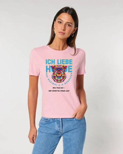 Ich liebe Hunde und 2-3 Menschen • Ladies Premium T-Shirt XS-2XL aus Bio-Baumwolle für Damen • Exklusivdesign • personalisiert