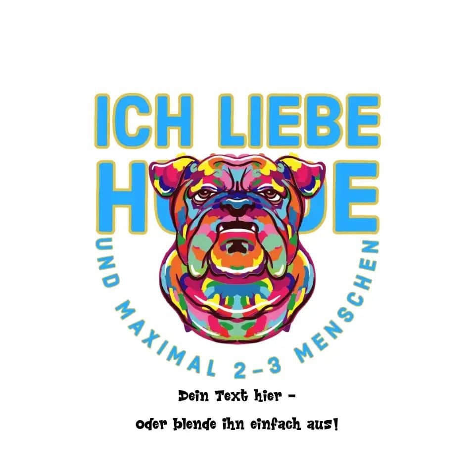 Ich liebe Hunde und 2-3 Menschen • STICKER 20x20 cm Aufkleber