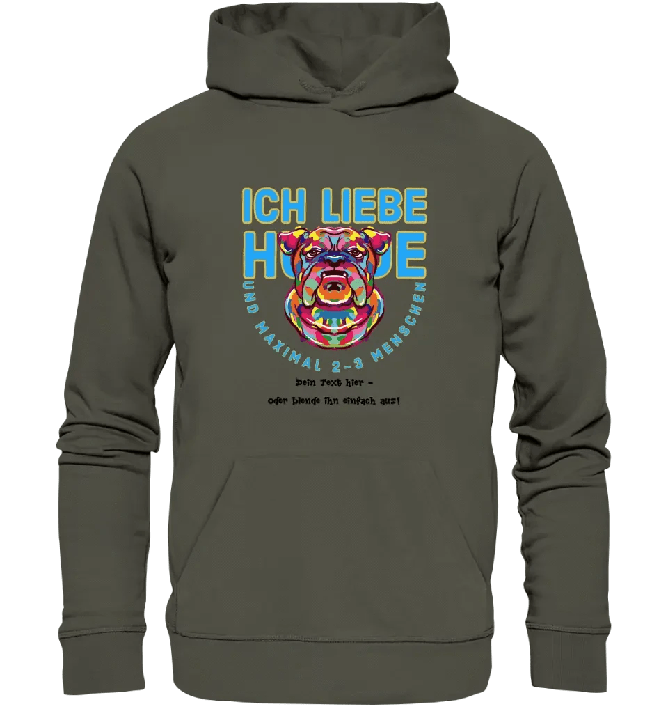 Ich liebe Hunde und 2-3 Menschen • Unisex Premium Hoodie XS-5XL aus Bio-Baumwolle für Damen & Herren • Exklusivdesign • personalisiert