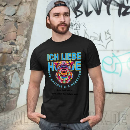 Ich liebe Hunde und 2-3 Menschen • Unisex Premium T-Shirt XS-5XL aus Bio-Baumwolle für Damen & Herren • Exklusivdesign • personalisiert