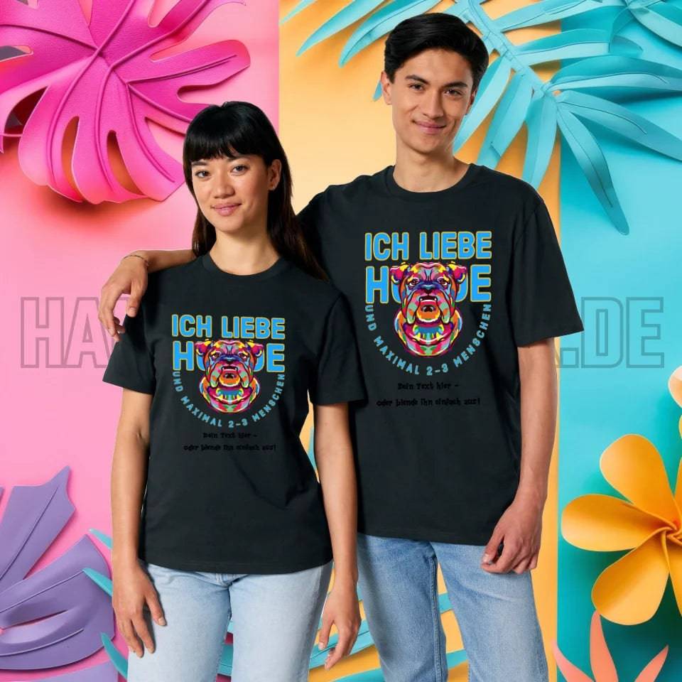 Ich liebe Hunde und 2-3 Menschen • Unisex Premium T-Shirt XS-5XL aus Bio-Baumwolle für Damen & Herren • Exklusivdesign • personalisiert