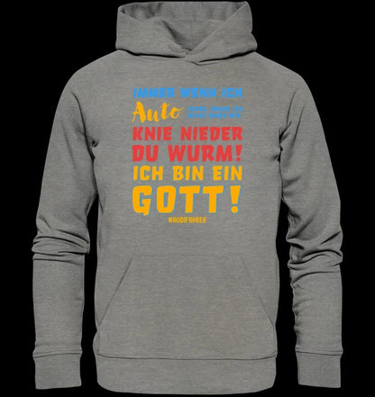 Immer wenn ich Auto • Gott • Unisex Premium Hoodie XS-5XL aus Bio-Baumwolle für Damen & Herren • Exklusivdesign • personalisiert