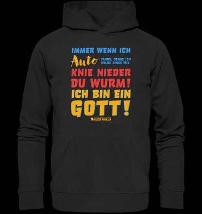 Immer wenn ich Auto • Gott • Unisex Premium Hoodie XS-5XL aus Bio-Baumwolle für Damen & Herren • Exklusivdesign • personalisiert