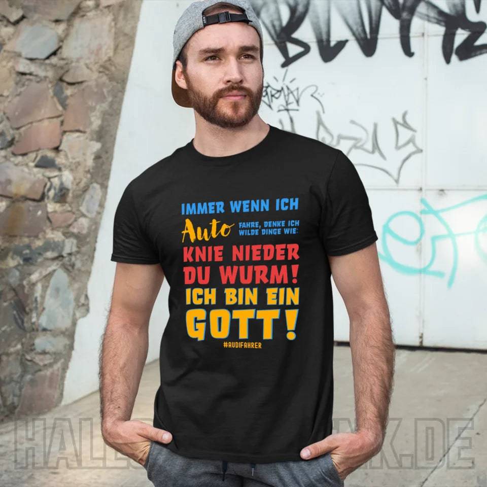 Immer wenn ich Auto • Gott • Unisex Premium T-Shirt XS-5XL aus Bio-Baumwolle für Damen & Herren • Exklusivdesign • personalisiert