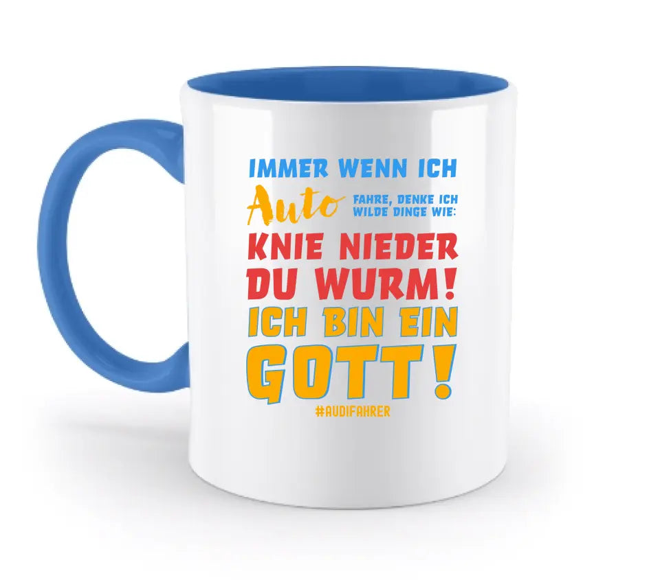 Immer wenn ich Auto & Gott • zweifarbige Tasse • Exklusivdesign • personalisiert