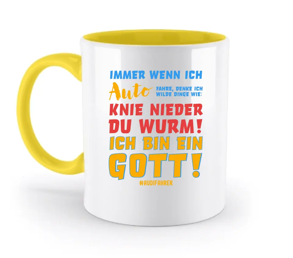 Immer wenn ich Auto & Gott • zweifarbige Tasse • Exklusivdesign • personalisiert