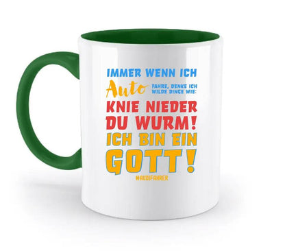 Immer wenn ich Auto & Gott • zweifarbige Tasse • Exklusivdesign • personalisiert