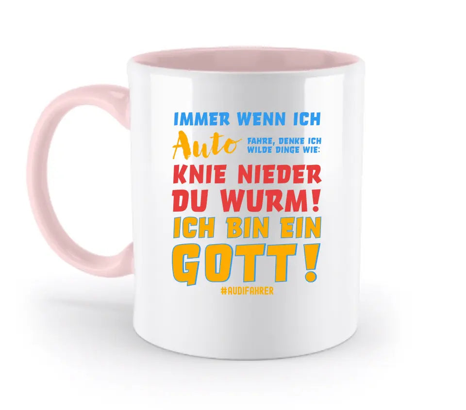 Immer wenn ich Auto & Gott • zweifarbige Tasse • Exklusivdesign • personalisiert