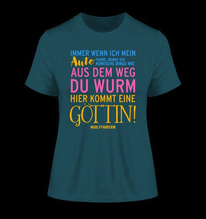 Immer wenn ich Auto • Göttin • Ladies Premium T-Shirt XS-2XL aus Bio-Baumwolle für Damen • Exklusivdesign • personalisiert