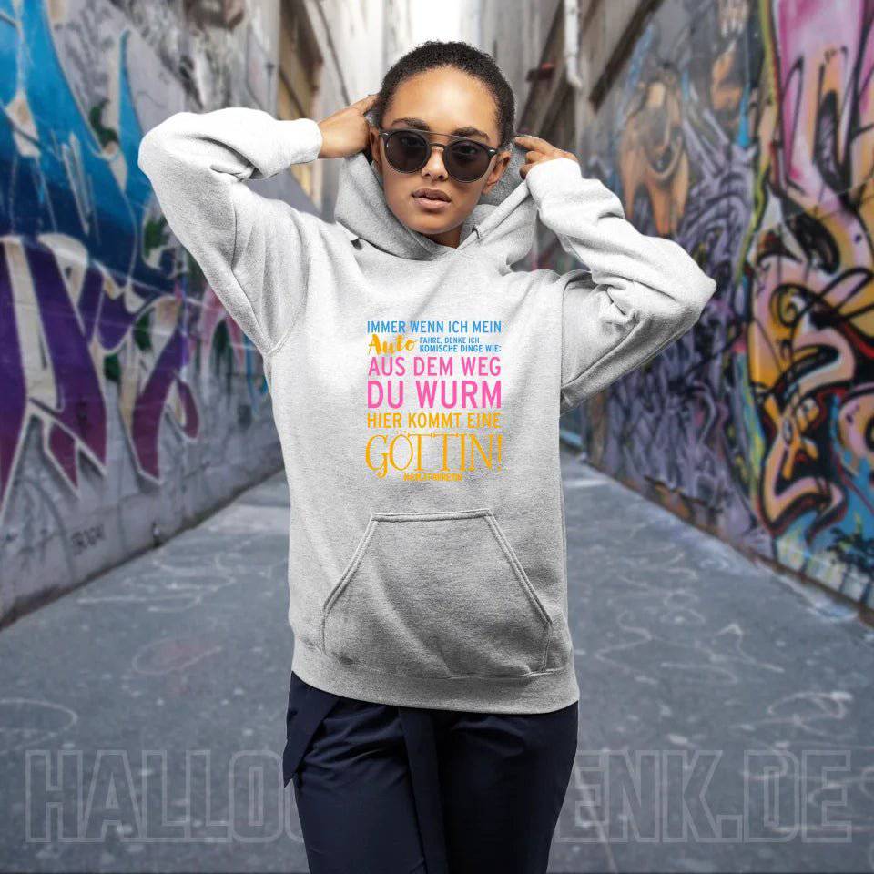 Immer wenn ich Auto • Göttin • Unisex Premium Hoodie XS-5XL aus Bio-Baumwolle für Damen & Herren • Exklusivdesign • personalisiert