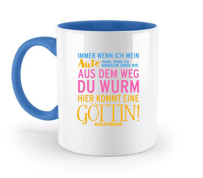 Immer wenn ich Auto • Göttin • zweifarbige Tasse • Exklusivdesign • personalisiert