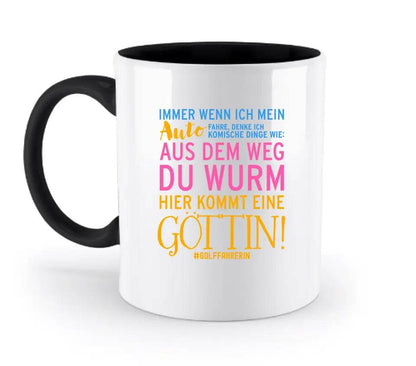 Immer wenn ich Auto • Göttin • zweifarbige Tasse • Exklusivdesign • personalisiert