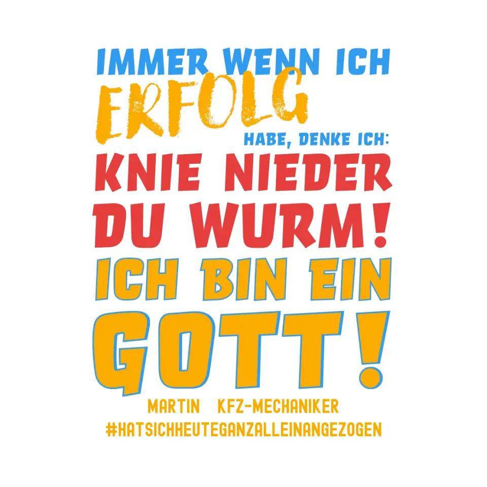 Immer wenn ich Erfolg • Gott • STICKER 20x20 cm Aufkleber • Exklusivdesign • personalisiert