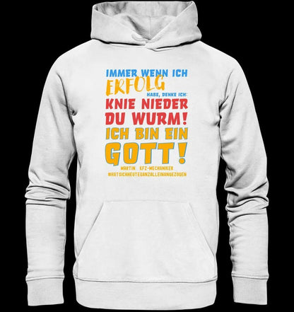 Immer wenn ich Erfolg • Gott • Unisex Premium Hoodie XS-5XL aus Bio-Baumwolle für Damen & Herren • Exklusivdesign • personalisiert