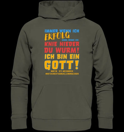 Immer wenn ich Erfolg • Gott • Unisex Premium Hoodie XS-5XL aus Bio-Baumwolle für Damen & Herren • Exklusivdesign • personalisiert