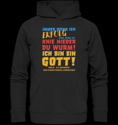 Immer wenn ich Erfolg • Gott • Unisex Premium Hoodie XS-5XL aus Bio-Baumwolle für Damen & Herren • Exklusivdesign • personalisiert