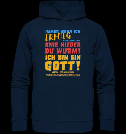 Immer wenn ich Erfolg • Gott • Unisex Premium Hoodie XS-5XL aus Bio-Baumwolle für Damen & Herren • Exklusivdesign • personalisiert