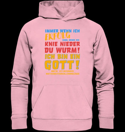 Immer wenn ich Erfolg • Gott • Unisex Premium Hoodie XS-5XL aus Bio-Baumwolle für Damen & Herren • Exklusivdesign • personalisiert