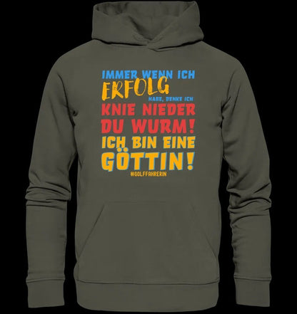 Immer wenn ich Erfolg • Göttin • Unisex Premium Hoodie XS-5XL aus Bio-Baumwolle für Damen & Herren • Exklusivdesign • personalisiert