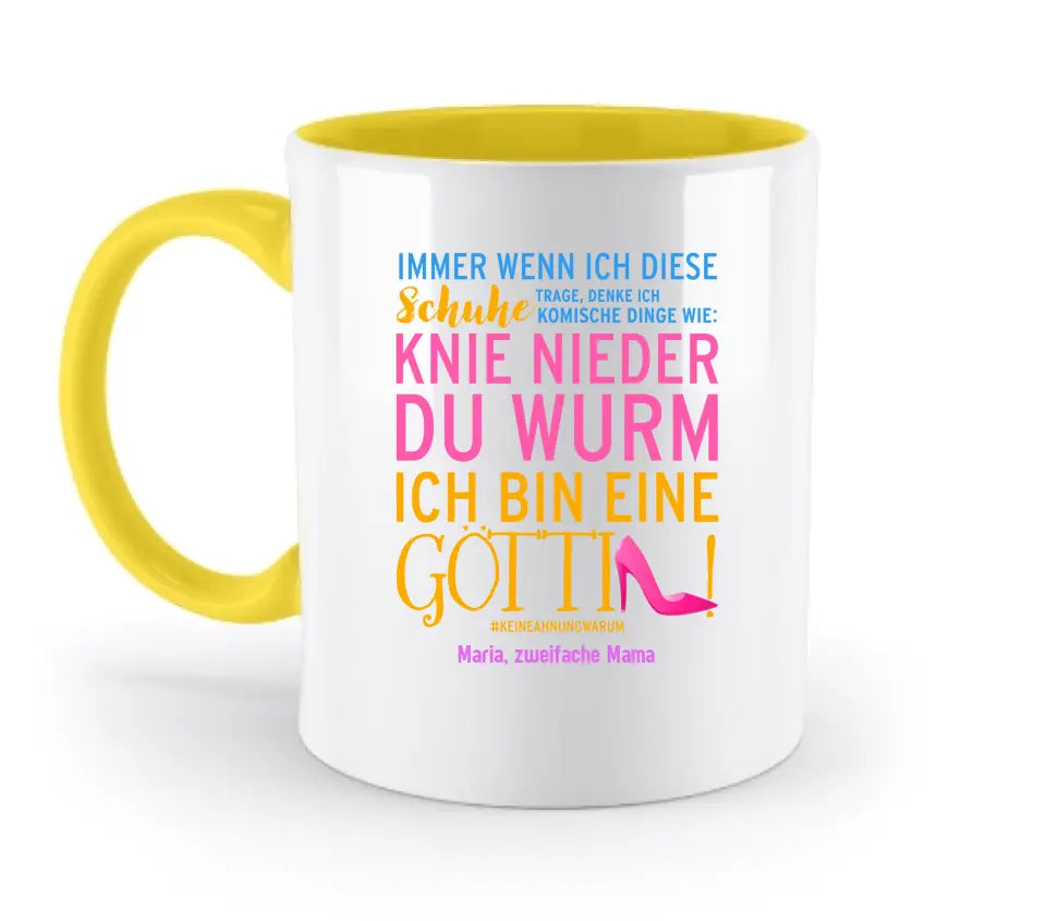 Immer wenn ich Schuhe • 4 Versionen • Göttin • zweifarbige Tasse • Exklusivdesign • personalisiert