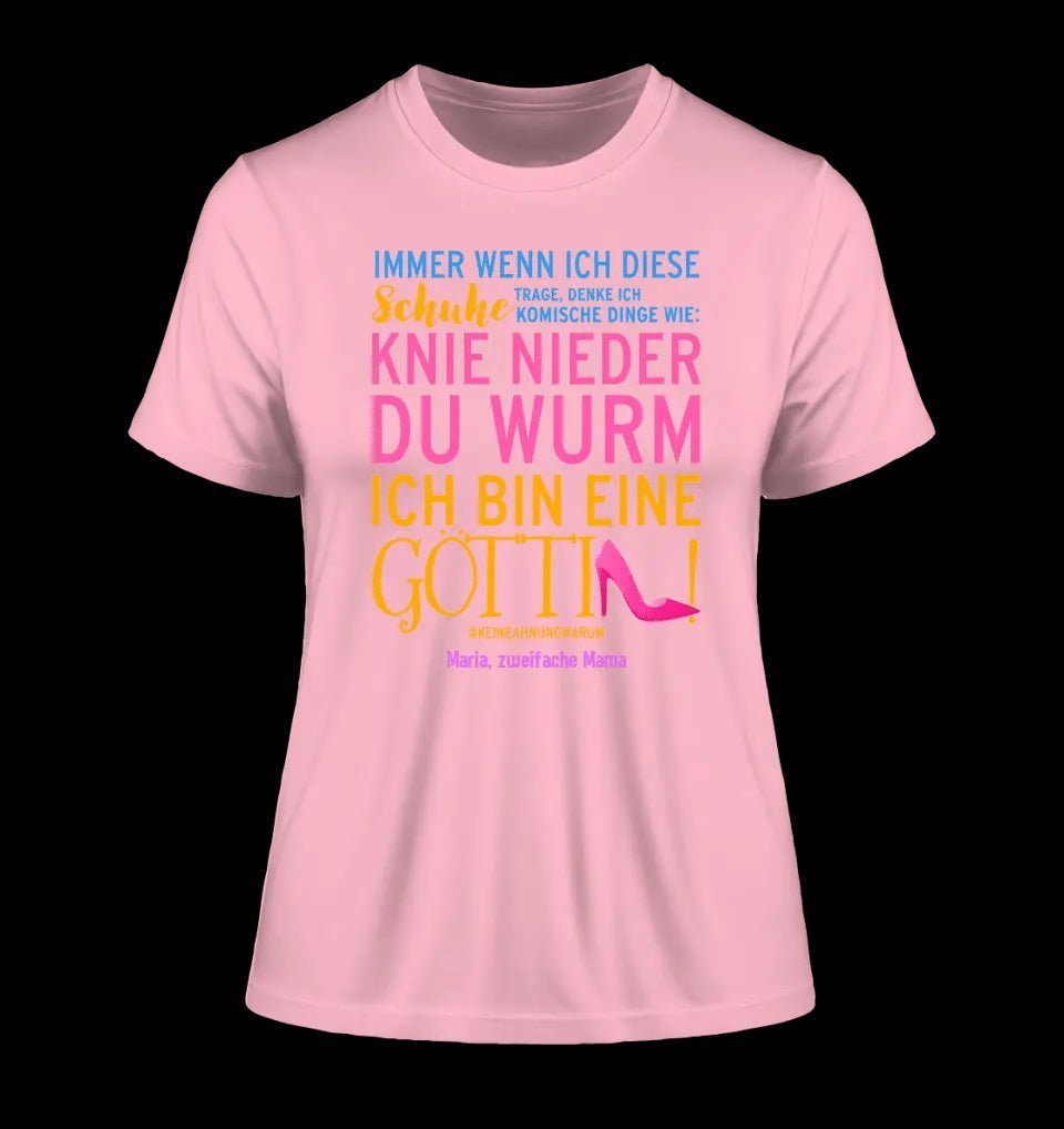 Immer wenn ich Schuhe • Göttin • 4 Versionen • Ladies Premium T-Shirt XS-2XL aus Bio-Baumwolle für Damen • Exklusivdesign • personalisiert