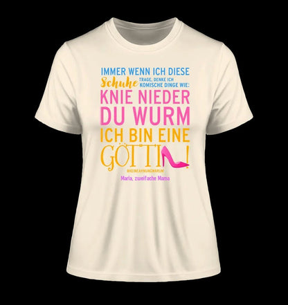 Immer wenn ich Schuhe • Göttin • 4 Versionen • Ladies Premium T-Shirt XS-2XL aus Bio-Baumwolle für Damen • Exklusivdesign • personalisiert