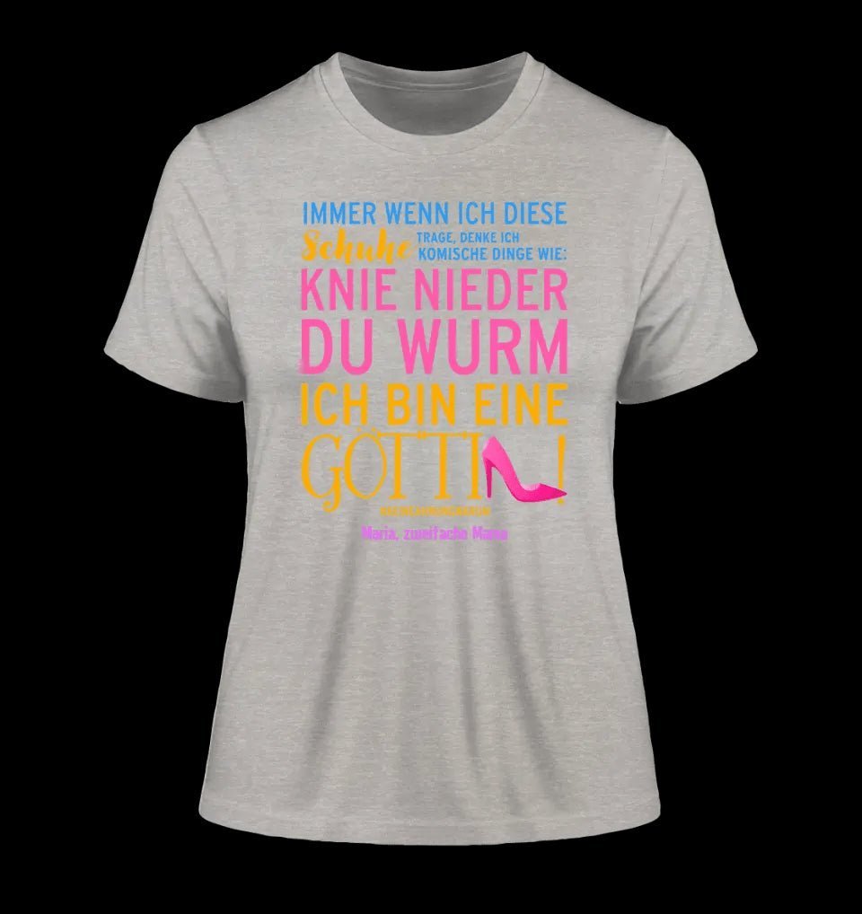 Immer wenn ich Schuhe • Göttin • 4 Versionen • Ladies Premium T-Shirt XS-2XL aus Bio-Baumwolle für Damen • Exklusivdesign • personalisiert