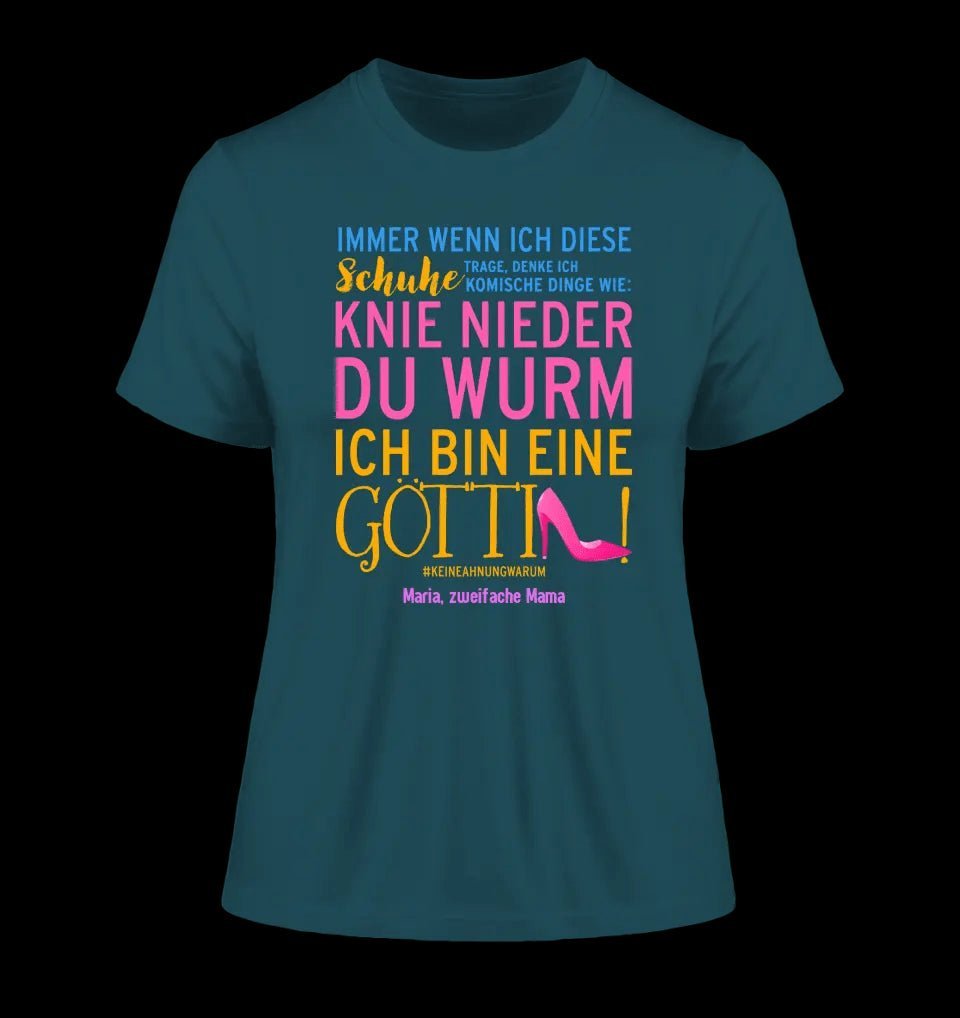 Immer wenn ich Schuhe • Göttin • 4 Versionen • Ladies Premium T-Shirt XS-2XL aus Bio-Baumwolle für Damen • Exklusivdesign • personalisiert