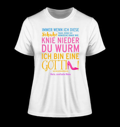 Immer wenn ich Schuhe • Göttin • 4 Versionen • Ladies Premium T-Shirt XS-2XL aus Bio-Baumwolle für Damen • Exklusivdesign • personalisiert