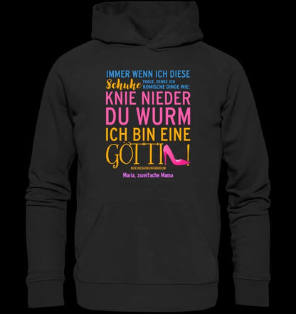 Immer wenn ich Schuhe • Göttin • 4 Versionen • Unisex Premium Hoodie XS-5XL aus Bio-Baumwolle für Damen & Herren • Exklusivdesign • personalisiert