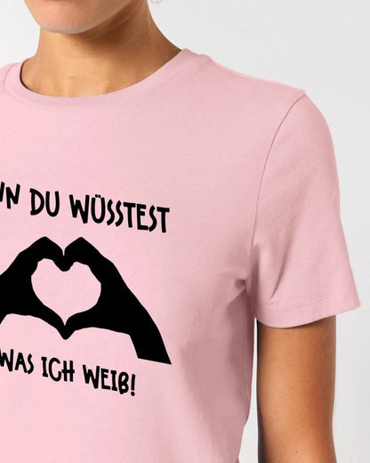 Keine Frage, ich liebe Dich auch! • Frau • Hände • personalisierter Text • Ladies Premium T-Shirt XS-2XL aus Bio-Baumwolle für Damen • Exklusivdesign • personalisiert • Motivauswahl • personalisierbar