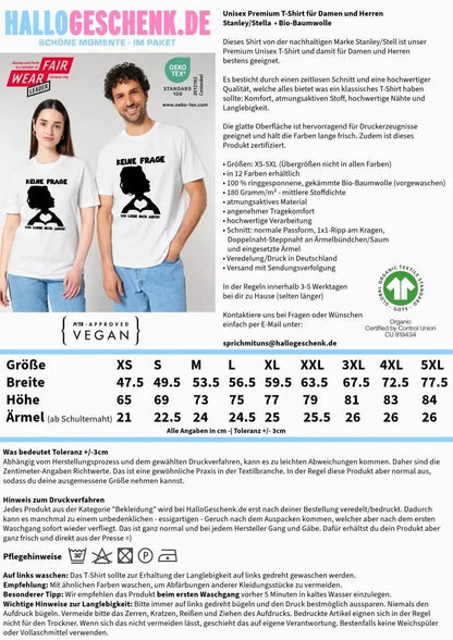 Keine Frage, ich liebe Dich auch! • Frau • personalisierbarer / personalisierter Text • Unisex Premium T-Shirt XS-5XL aus Bio-Baumwolle für Damen & Herren • Exklusivdesign • personalisiert copy