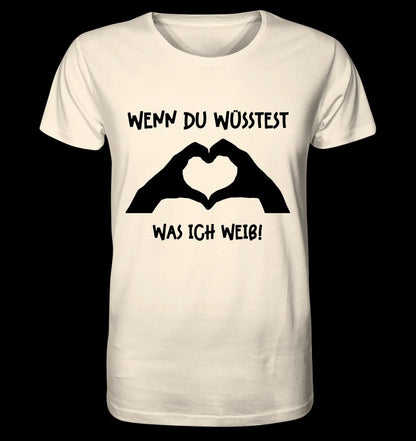 Keine Frage, ich liebe Dich auch! • Hände • personalisierter Text • Unisex Premium T-Shirt XS-5XL aus Bio-Baumwolle für Damen & Herren • Exklusivdesign • personalisiert