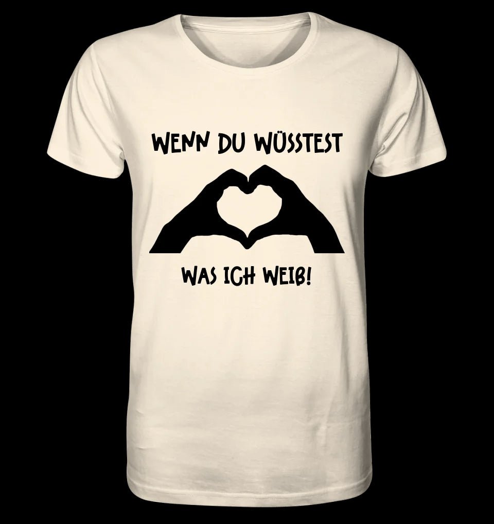 Keine Frage, ich liebe Dich auch! • Hände • personalisierter Text • Unisex Premium T-Shirt XS-5XL aus Bio-Baumwolle für Damen & Herren • Exklusivdesign • personalisiert