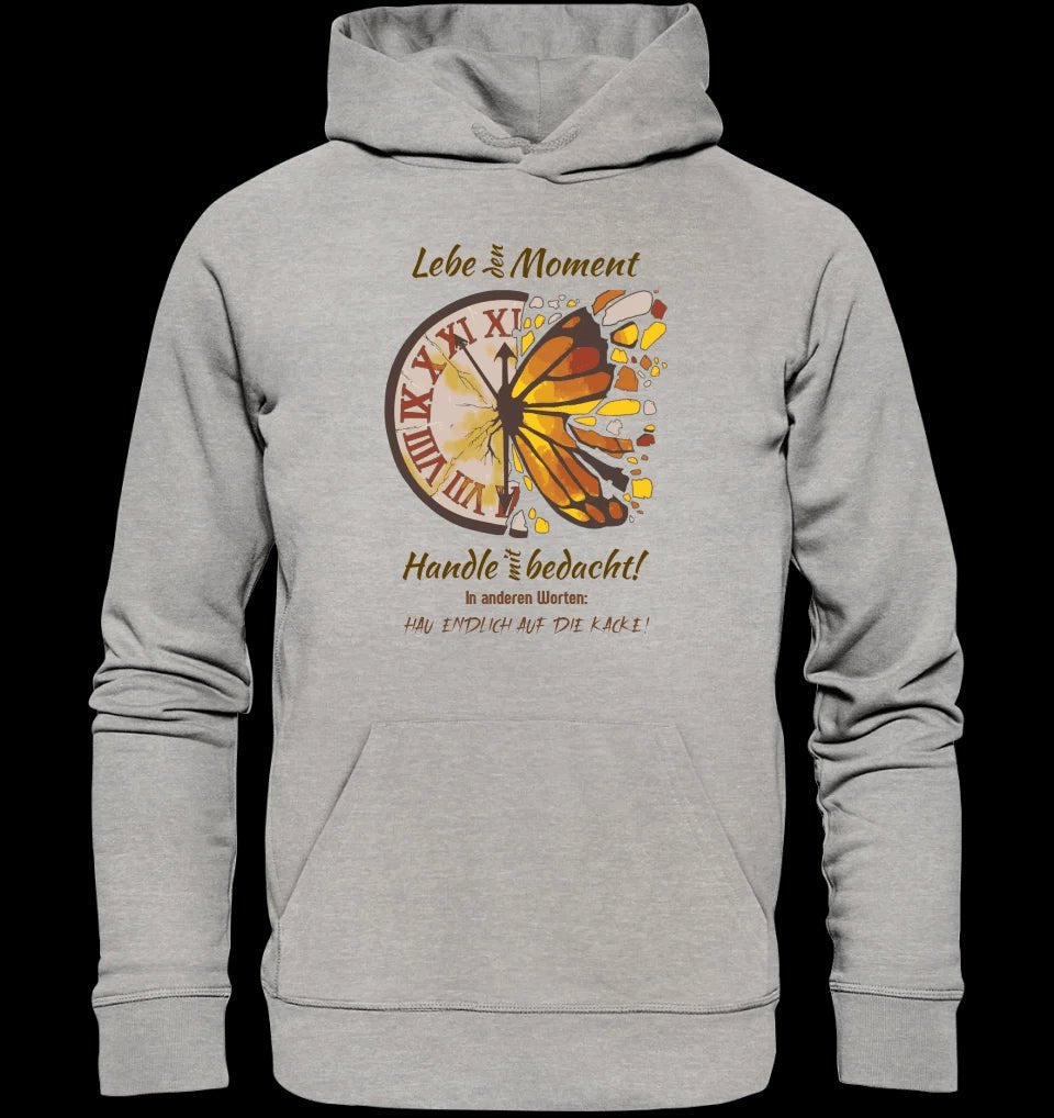 Lebe den Moment • Unisex Premium Hoodie XS-5XL aus Bio-Baumwolle für Damen & Herren • Exklusivdesign • personalisiert