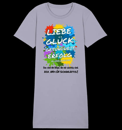 Liebe Glück Gesundheit Erfolg • 4 Versionen • Ladies Premium T-Shirt Kleid aus Bio-Baumwolle S-2XL • Exklusivdesign • personalisiert