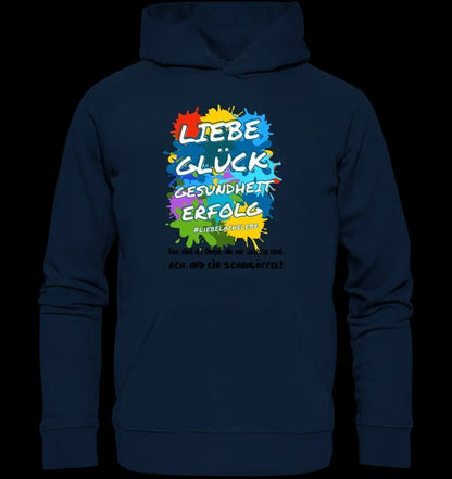 Liebe Glück Gesundheit Erfolg • Unisex Premium Hoodie XS-5XL aus Bio-Baumwolle für Damen & Herren • Exklusivdesign • personalisiert