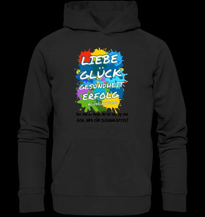 Liebe Glück Gesundheit Erfolg • Unisex Premium Hoodie XS-5XL aus Bio-Baumwolle für Damen & Herren • Exklusivdesign • personalisiert