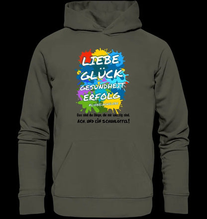 Liebe Glück Gesundheit Erfolg • Unisex Premium Hoodie XS-5XL aus Bio-Baumwolle für Damen & Herren • Exklusivdesign • personalisiert