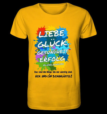 Liebe Glück Gesundheit Erfolg • Unisex Premium T-Shirt XS-5XL aus Bio-Baumwolle für Damen & Herren • Exklusivdesign • personalisiert