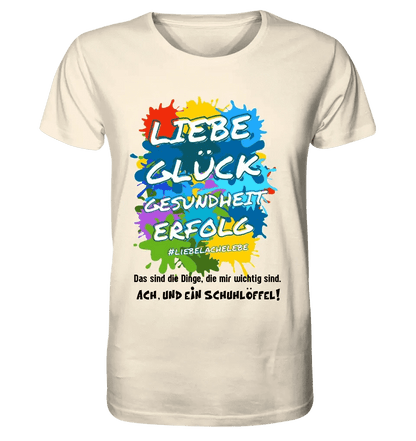 Liebe Glück Gesundheit Erfolg • Unisex Premium T-Shirt XS-5XL aus Bio-Baumwolle für Damen & Herren • Exklusivdesign • personalisiert