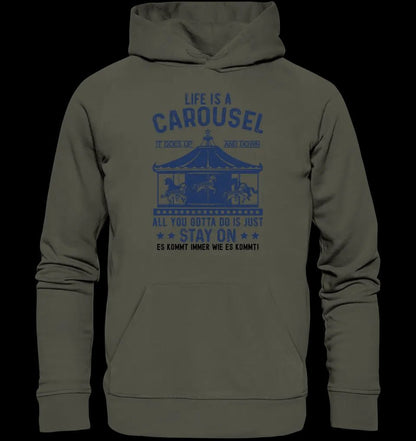 Life is a carousel • Unisex Premium Hoodie XS-5XL aus Bio-Baumwolle für Damen & Herren • Exklusivdesign • personalisiert