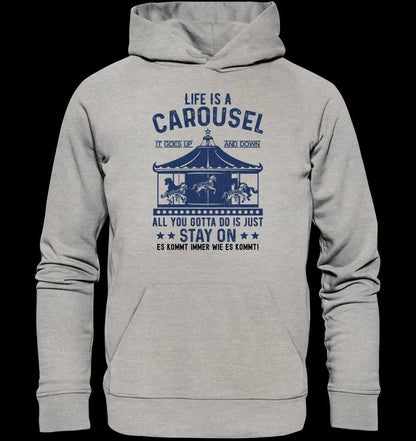 Life is a carousel • Unisex Premium Hoodie XS-5XL aus Bio-Baumwolle für Damen & Herren • Exklusivdesign • personalisiert