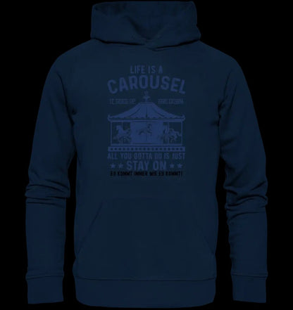 Life is a carousel • Unisex Premium Hoodie XS-5XL aus Bio-Baumwolle für Damen & Herren • Exklusivdesign • personalisiert