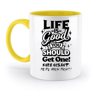 Life is good • zweifarbige Tasse • Exklusivdesign • personalisiert