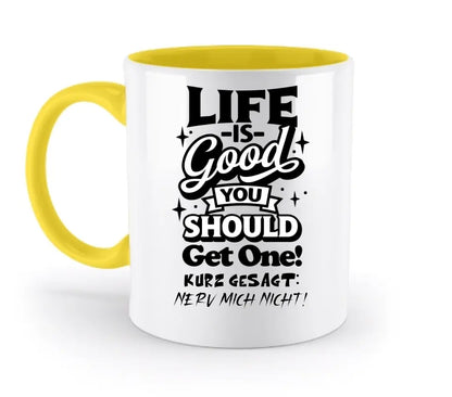 Life is good • zweifarbige Tasse • Exklusivdesign • personalisiert