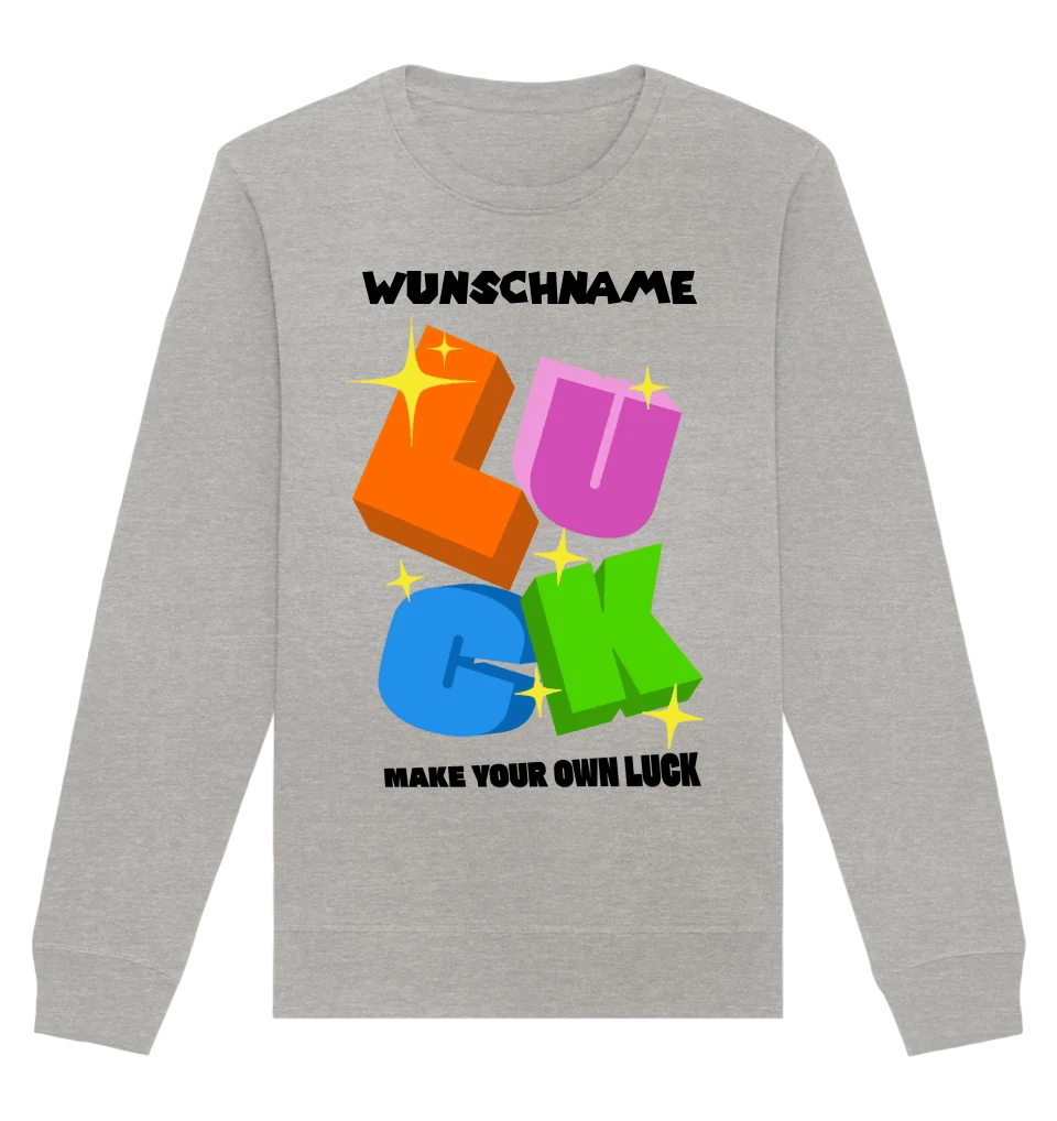 Luck + dein Name • Unisex Sweatshirt Bio-Baumwolle in 4 Farben XS-3XL • personalisiert